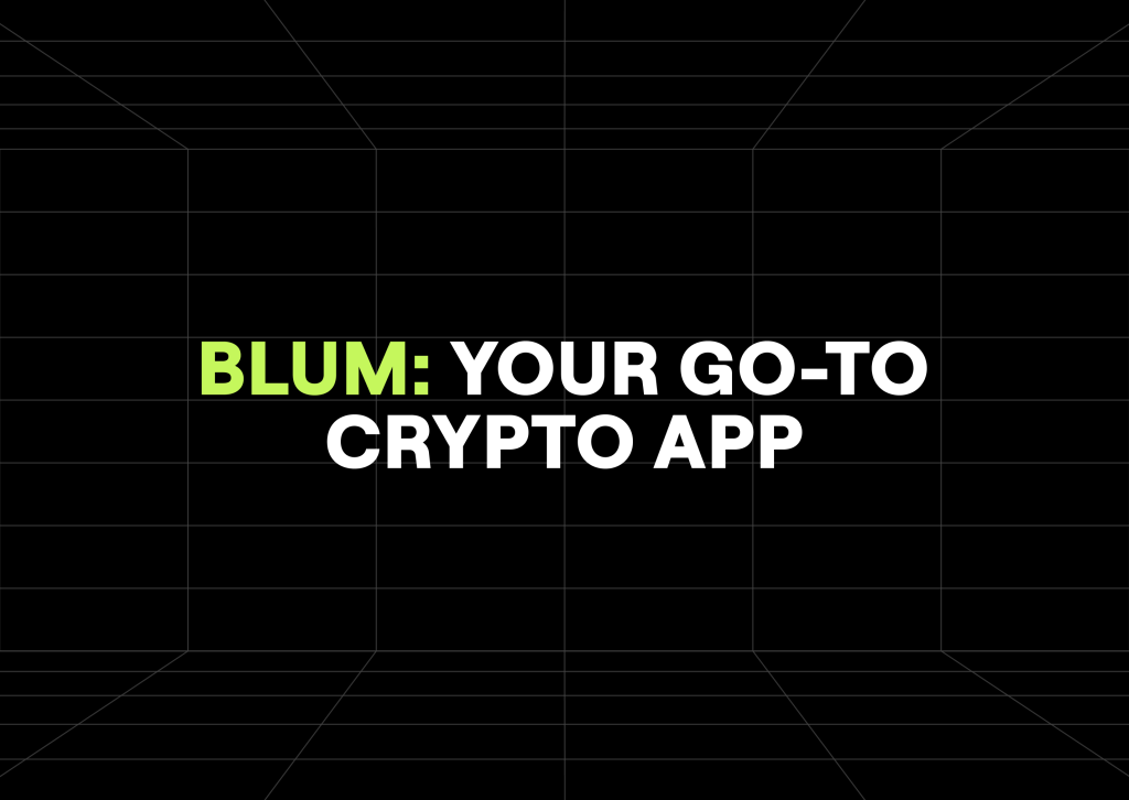 Did You Miss Notcoin? $BLUM Got You Covered